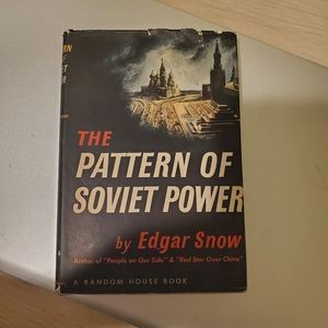 Hard cover book: "The Pattern of Soviet Power," by Edgar Snow